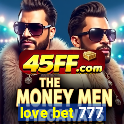 love bet 777